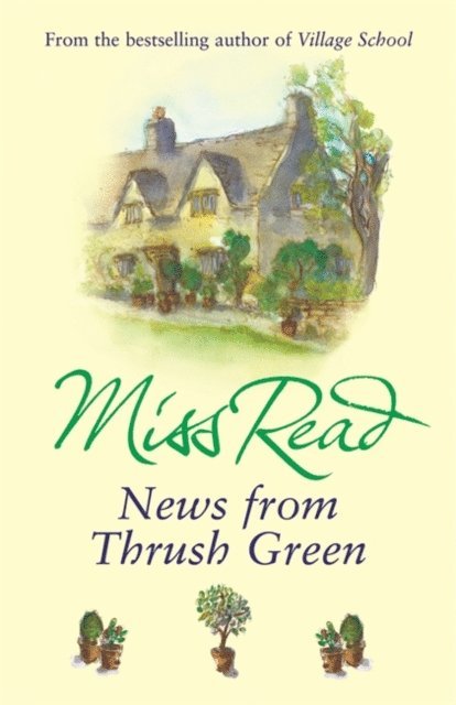 Miss Read - News From Thrush Green, E-bok