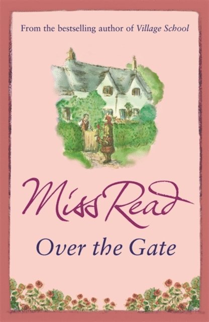 Miss Read - Over the Gate, E-bok