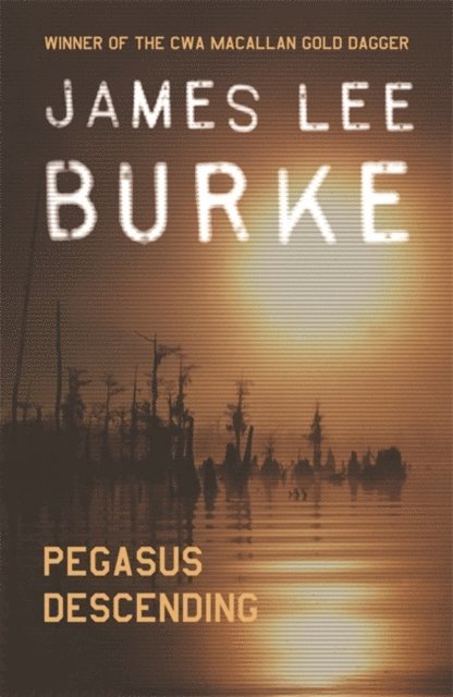 James Lee Burke - Pegasus Descending, E-bok