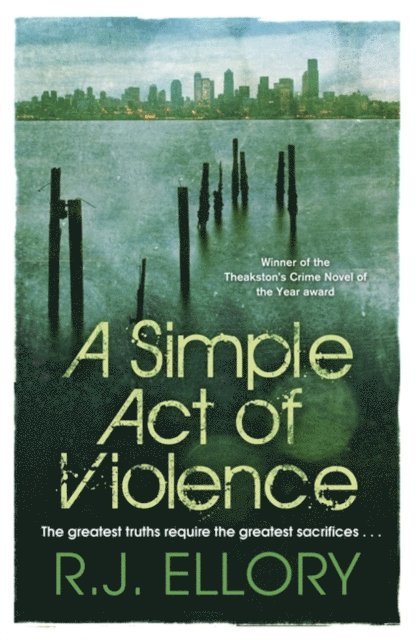 R.J. Ellory - Simple Act of Violence, E-bok