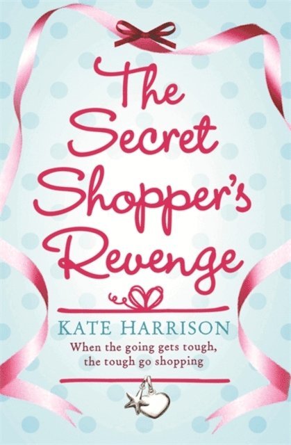 Kate Harrison - Secret Shopper's Revenge, E-bok