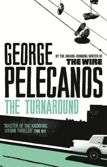 George Pelecanos - Turnaround, E-bok