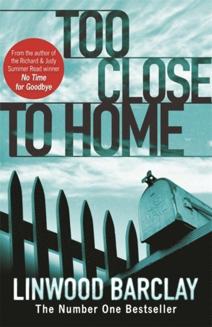Linwood Barclay - Too Close to Home, E-bok