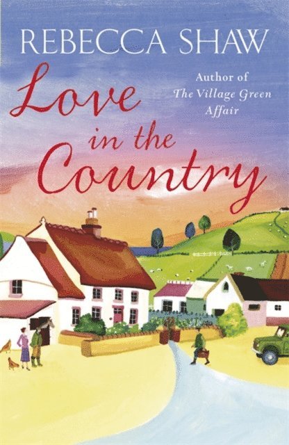 Rebecca Shaw - Love in the Country, E-bok