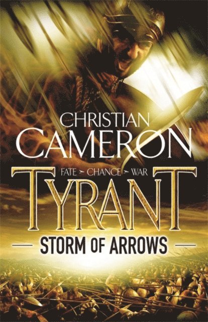 Christian Cameron - Tyrant: Storm of Arrows, E-bok