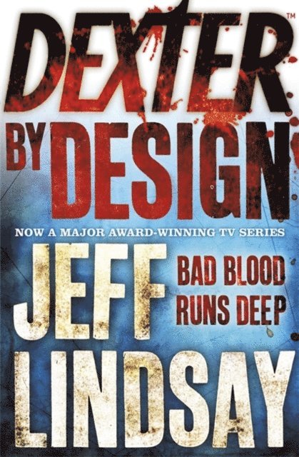 Jeff Lindsay - Dexter by Design, E-bok