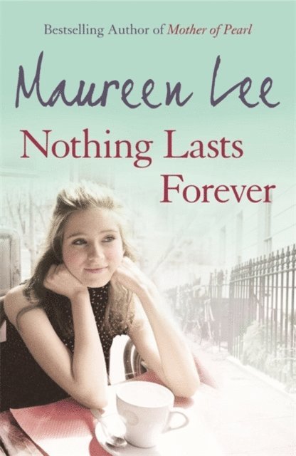 Maureen Lee - Nothing Lasts Forever, E-bok