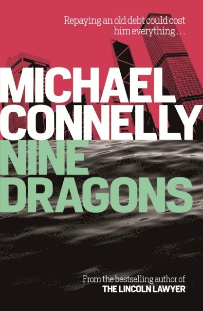 Michael Connelly - Nine Dragons, E-bok