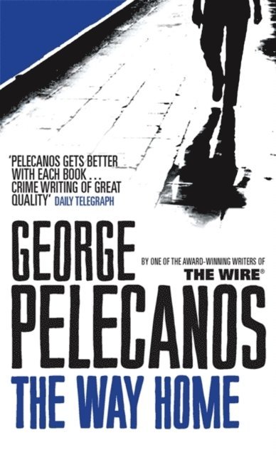 George Pelecanos - Way Home, E-bok