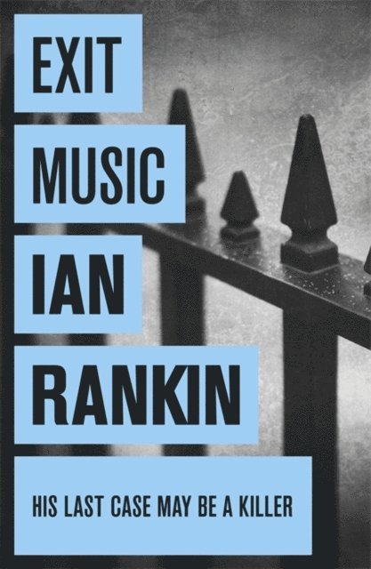 Ian Rankin - Exit Music, E-bok