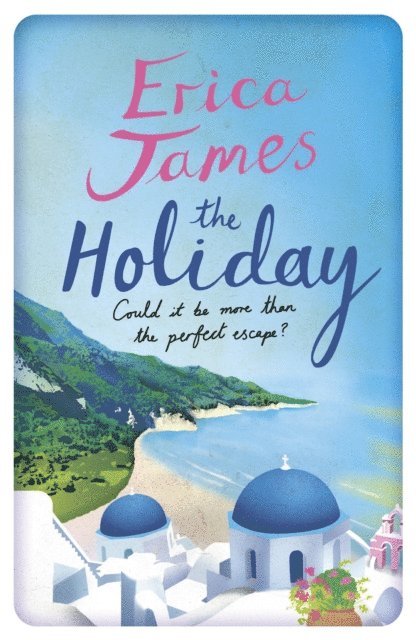 Erica James - Holiday, E-bok