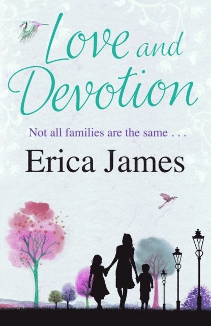 Erica James - Love and Devotion, E-bok