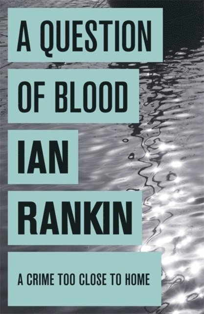 Ian Rankin - Question of Blood, E-bok
