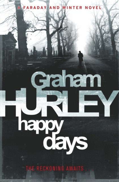 Graham Hurley - Happy Days, E-bok