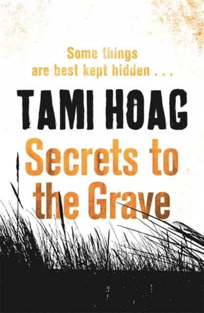 Tami Hoag - Secrets to the Grave, E-bok