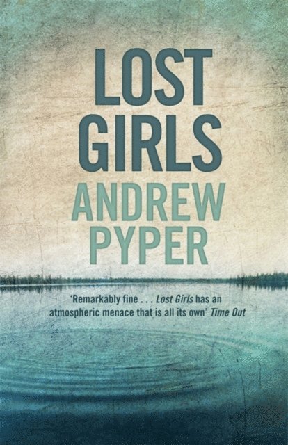 Andrew Pyper - Lost Girls, E-bok. Tillgänglighet: Lägg i varukorg