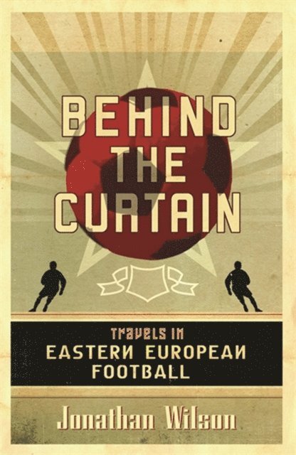 Jonathan Wilson - Behind the Curtain, E-bok