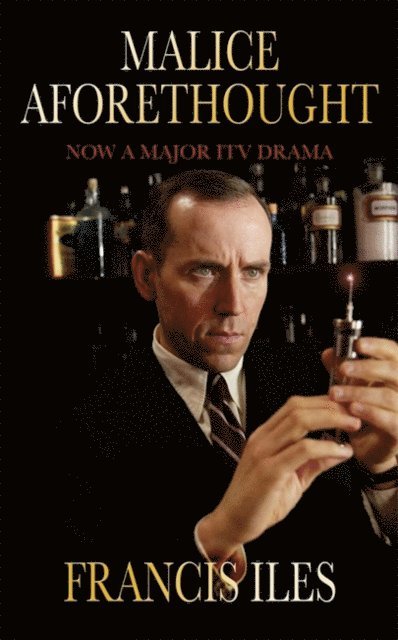 Francis Iles - Malice Aforethought, E-bok
