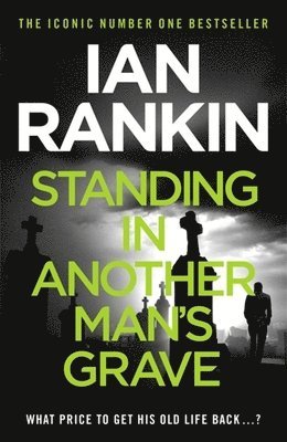 Ian Rankin - Standing in Another Man's Grave, Häftad