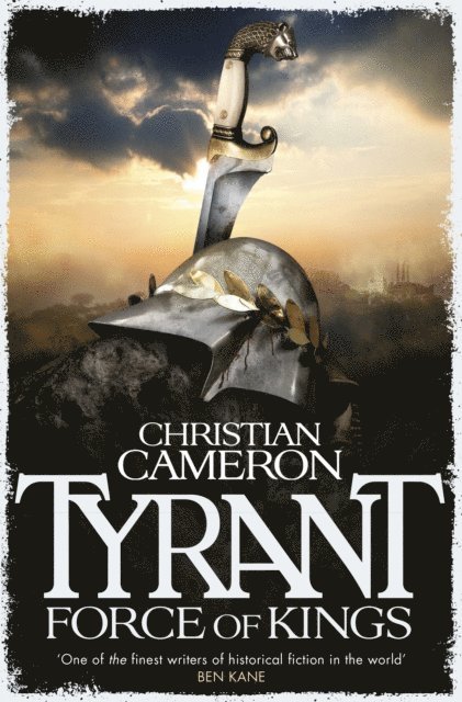 Christian Cameron - Tyrant: Force of Kings, E-bok