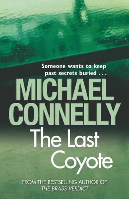 Michael Connelly - Last Coyote, E-bok