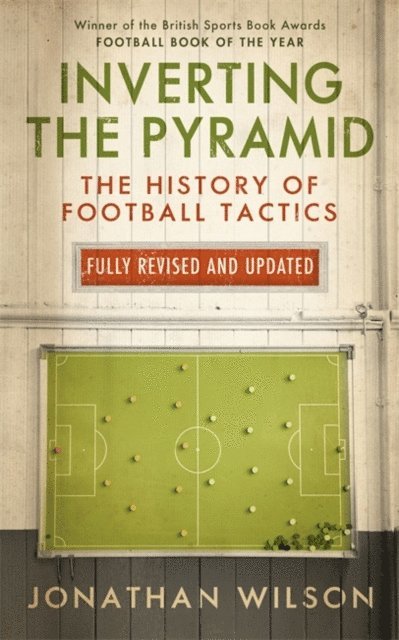 Jonathan Wilson - Inverting the Pyramid, E-bok