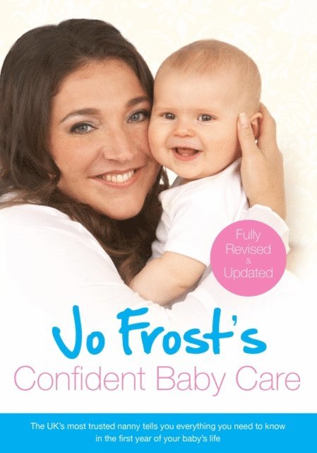 Jo Frost - Jo Frost's Confident Baby Care, E-bok