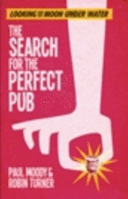 Robin Turner, Paul Moody - Search for the Perfect Pub, E-bok