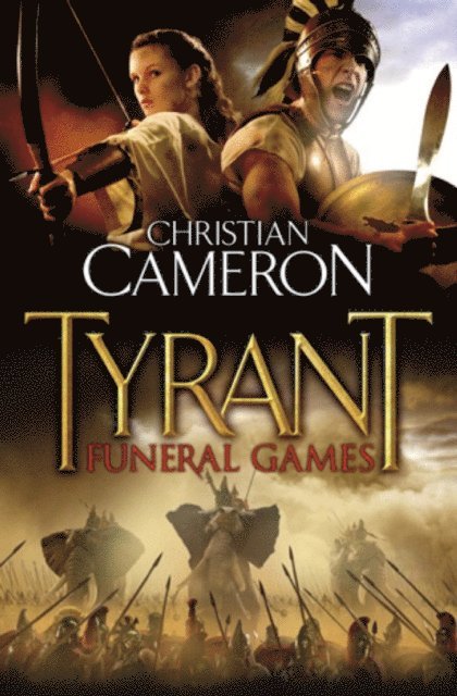 Christian Cameron - Tyrant: Funeral Games, E-bok
