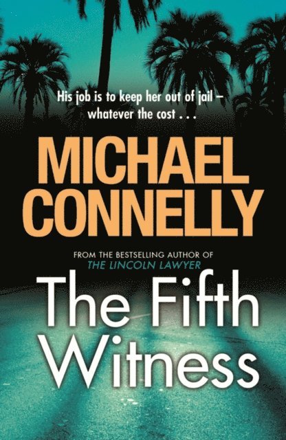 Michael Connelly - Fifth Witness, E-bok
