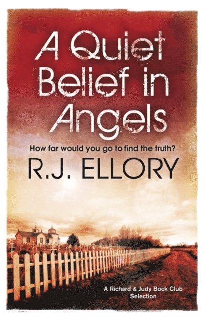 R.J. Ellory - Quiet Belief In Angels, E-bok