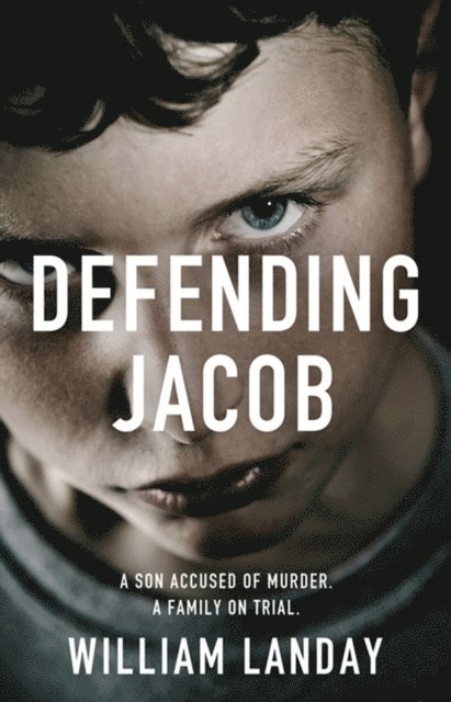 William Landay - Defending Jacob, E-bok