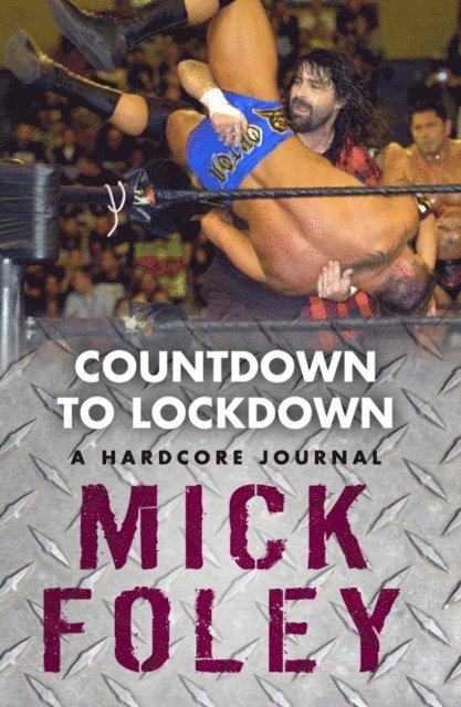 Mick Foley - Countdown to Lockdown, E-bok