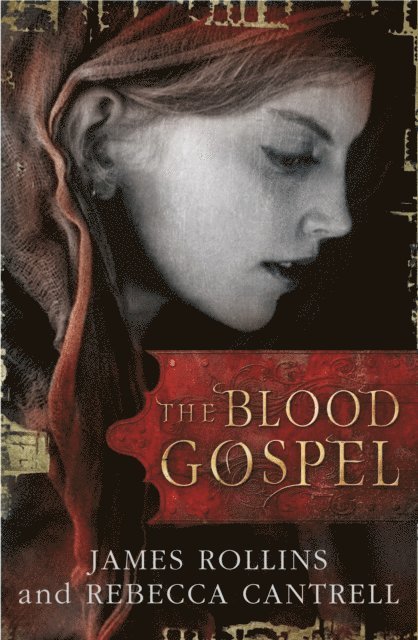 Rebecca Cantrell, James Rollins - Blood Gospel, E-bok