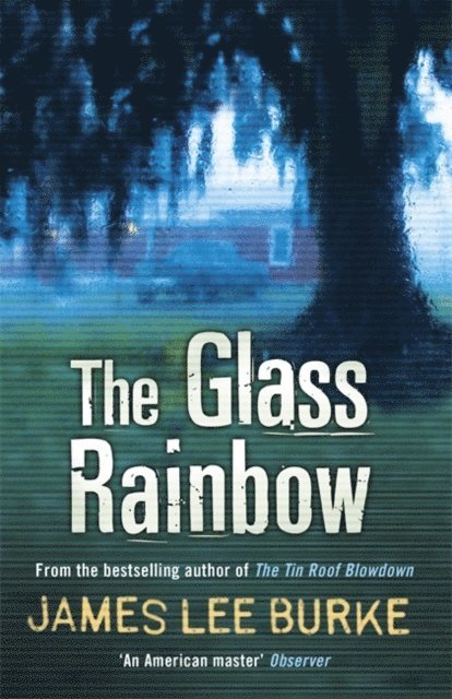 James Lee Burke - Glass Rainbow, E-bok