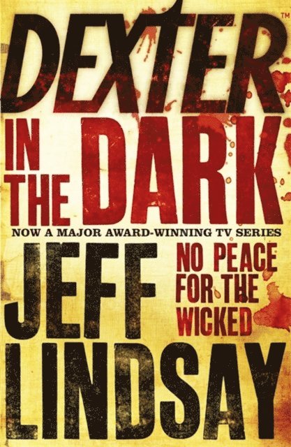 Jeff Lindsay - Dexter In The Dark, E-bok