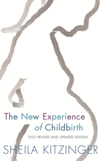 Sheila Kitzinger - New Experience of Childbirth, E-bok