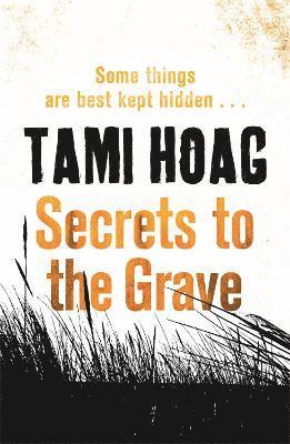 Secrets to the Grave av Tami Hoag