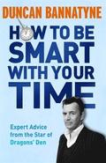 How To Be Smart With Your Time