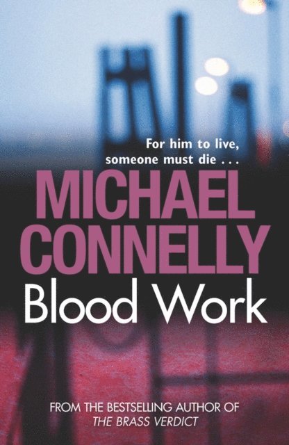 Michael Connelly - Blood Work, E-bok