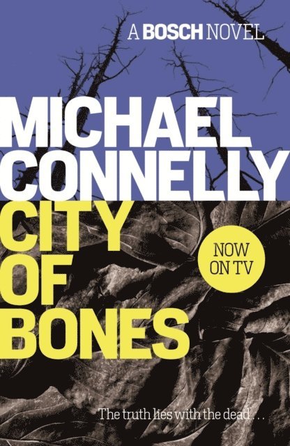 Michael Connelly - City Of Bones, E-bok