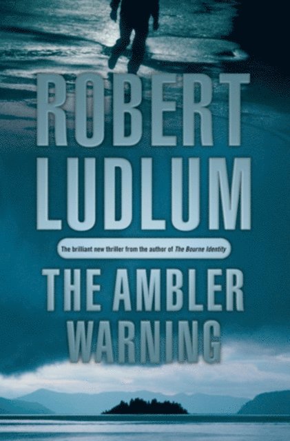 Robert Ludlum - Ambler Warning, E-bok