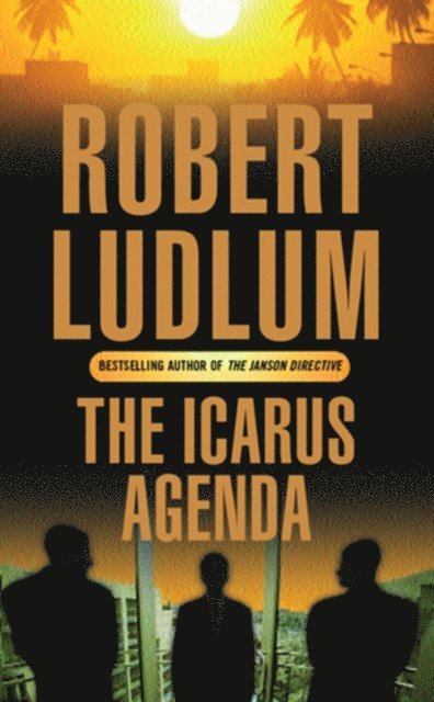 Robert Ludlum - Icarus Agenda, E-bok