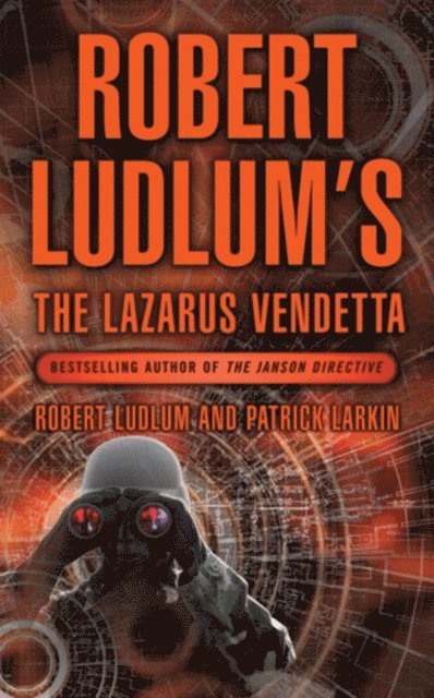 Patrick Larkin, Robert Ludlum - Robert Ludlum's The Lazarus Vendetta, E-bok