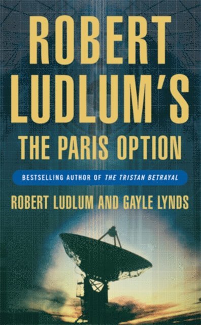 Gayle Lynds, Robert Ludlum - Robert Ludlum's The Paris Option, E-bok