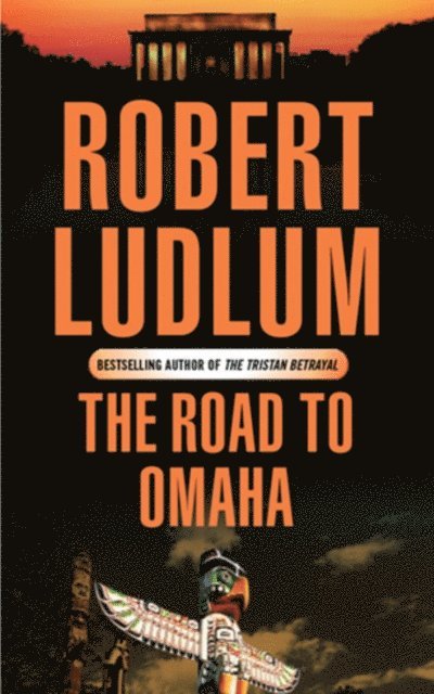 Robert Ludlum - Road to Omaha, E-bok