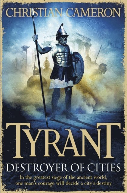 Christian Cameron - Tyrant: Destroyer of Cities, E-bok
