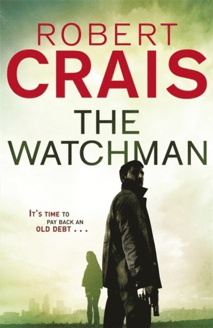 Robert Crais - Watchman, E-bok