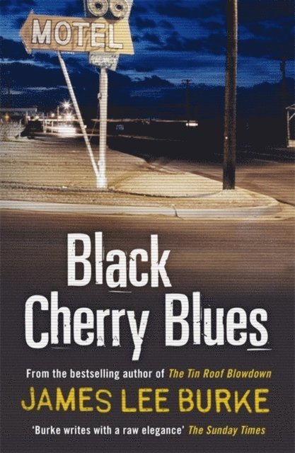James Lee Burke - Black Cherry Blues, E-bok