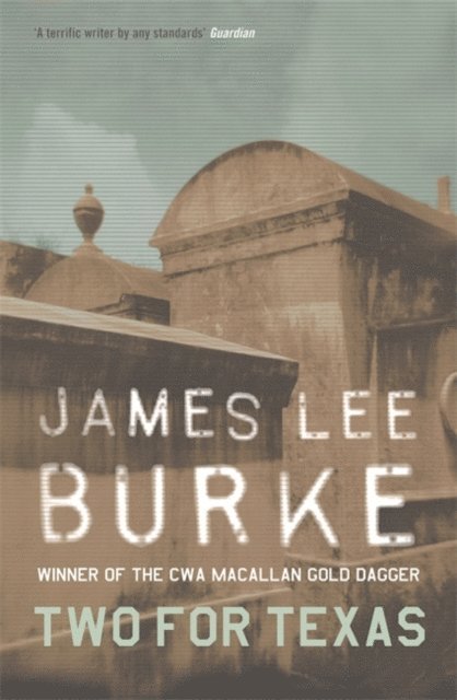 James Lee Burke - Two For Texas, E-bok